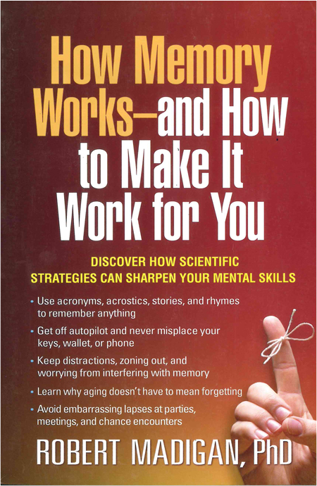 How Memory Works - and How to Make it Work for You. - Homestead Schools ...